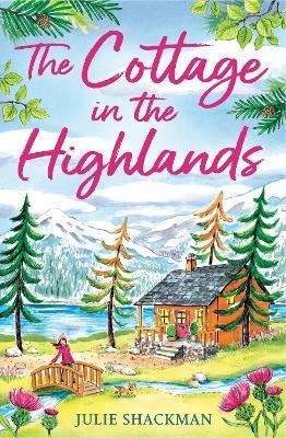The Cottage in the Highlands - Julie Shackman - cover