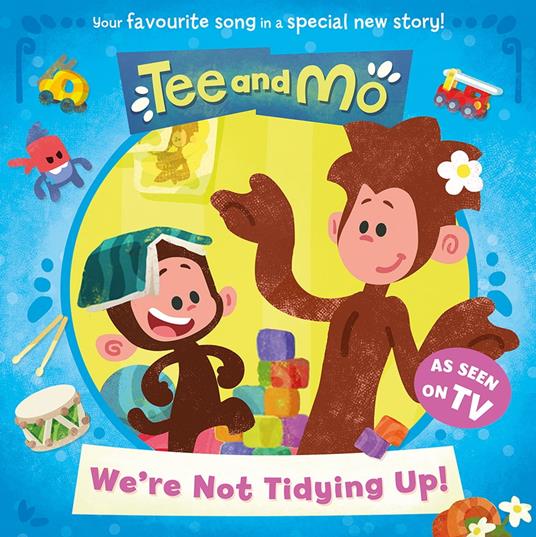 Tee and Mo: We’re Not Tidying Up - HarperCollins Children’s Books,Lauren Laverne - ebook