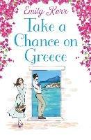 Take a Chance on Greece - Emily Kerr - cover