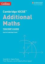 Cambridge IGCSE (TM) Additional Maths Teacher's Guide