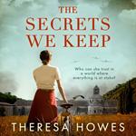 The Secrets We Keep: Heartbreaking and compelling World War 2 historical fiction for fans of Kate Quinn and Kristin Hannah