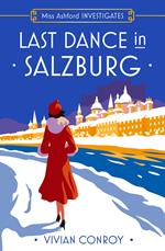 Last Dance in Salzburg (Miss Ashford Investigates, Book 4)