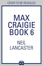 Max Craigie Book 6 (DS Max Craigie Scottish Crime Thrillers, Book 6)