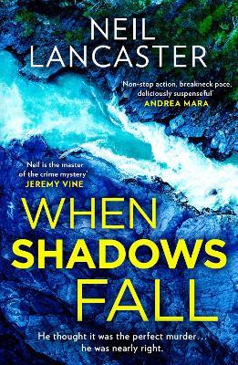 When Shadows Fall - Neil Lancaster - cover