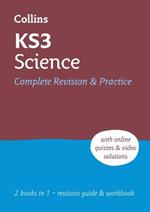 KS3 Science All-in-One Complete Revision and Practice: Ideal for Years 7, 8 and 9