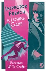 Inspector French: A Losing Game (Inspector French, Book 18)