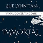Immortal: The breathtaking, standalone romantic fantasy from the bestselling author of DAUGHTER OF THE MOON GODDESS