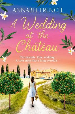 A Wedding at the Chateau - Annabel French - cover