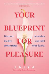 Your Blueprint for Pleasure