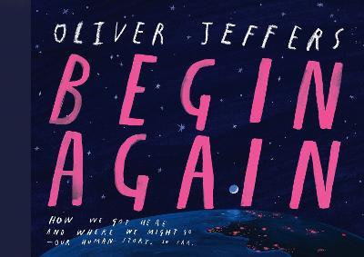 Begin Again - Oliver Jeffers - cover