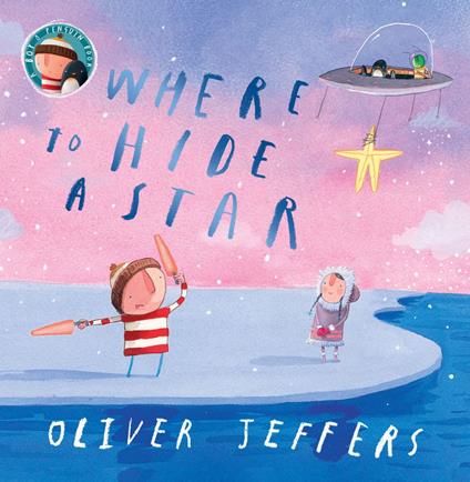 Where to Hide a Star - Oliver Jeffers - ebook