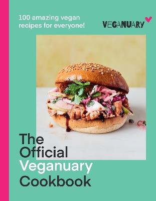 The Official Veganuary Cookbook: 100 Amazing Vegan Recipes for Everyone! - Veganuary - cover