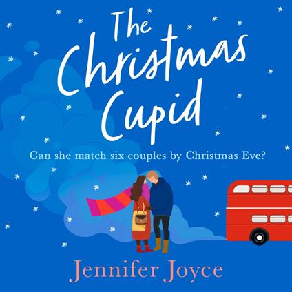 The Christmas Cupid: A festive, uplifting and funny time travel romance, perfect to curl up with for cosy winter reading!