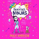The Magic Crown: The perfect new magical adventure series for children aged 5+ (Fairytale Ninjas, Book 2)
