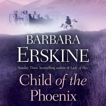 Child of the Phoenix: An atmospheric and captivating mediaeval historical fiction novel that will have you racing through the pages!