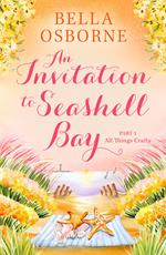 An Invitation to Seashell Bay: Part 1