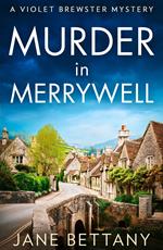 Murder in Merrywell (A Violet Brewster Mystery, Book 1)