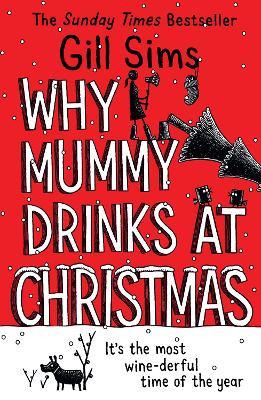 Why Mummy Drinks at Christmas - Gill Sims - cover