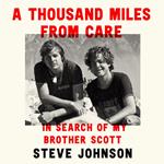 A Thousand Miles From Care: The Hunt for My Brother’s Killer – A Thirty-Year Quest for Justice