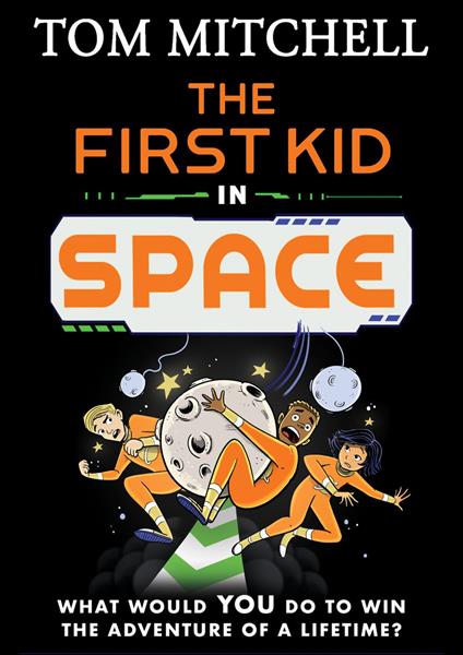 The First Kid in Space - Tom Mitchell - ebook
