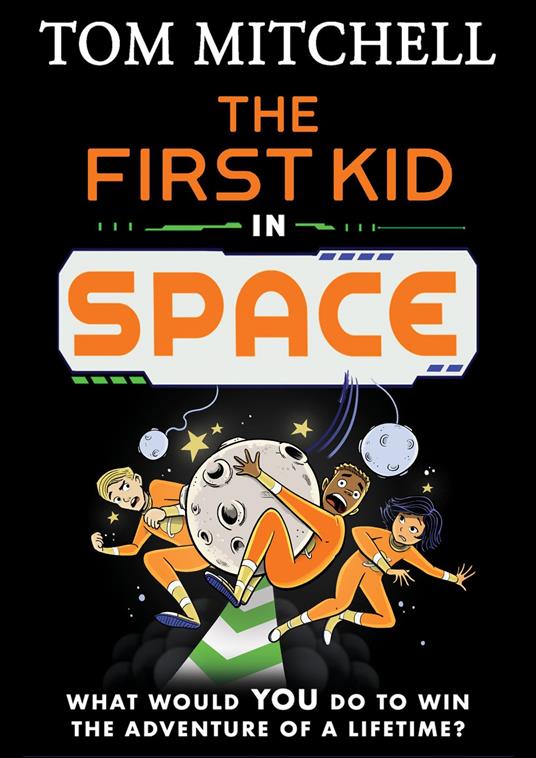 The First Kid in Space - Tom Mitchell - ebook