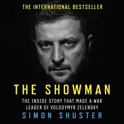 The Showman: The Inside Story That Made a War Leader of Volodymyr Zelensky