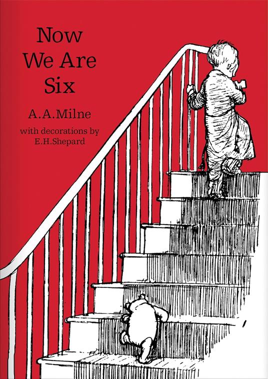 Now We Are Six - A. A. Milne,E. H. Shepard - ebook
