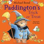 Paddington’s Trick or Treat: A brand-new, funny illustrated picture book for children - the perfect Halloween gift for Paddington Bear fans!
