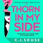 Thorn In My Side: The darkly funny thriller about the original serial killer you love to love, new for 2024 (Sweetpea series, Book 4)