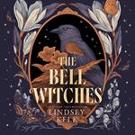 The Bell Witches: Discover the new YA FANTASY sensation from SUNDAY TIMES BESTSELLER (Savannah Red, Book 1)