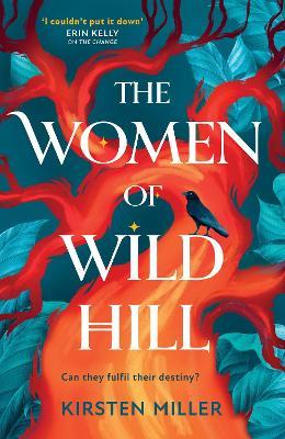 The Women of Wild Hill - Kirsten Miller - cover