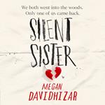Silent Sister: With incredible twists and an unputdownable story, Silent Sister is the gripping YA thriller of the year.