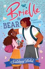 Brielle and Bear: Project Fairytale (Brielle and Bear, Book 2)