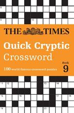 The Times Quick Cryptic Crossword Book 9: 100 World-Famous Crossword Puzzles