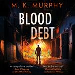Blood Debt: 2024’s nail-biting new thriller that you won’t be able to put down (DS Rick Turner series, Book 2)