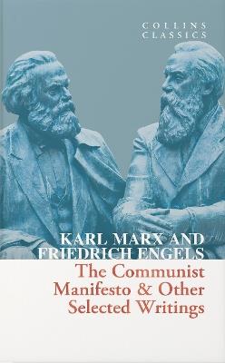 The Communist Manifesto & Other Selected Writings - Karl Marx,Friedrich Engels - cover