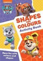 PAW Patrol Shapes and Colours Activity Book: Get Set for School! - Collins Preschool - cover