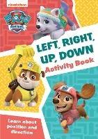 PAW Patrol Left, Right, Up, Down Activity Book: Get Set for School! - Collins Preschool - cover