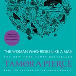 The Woman Who Rides Like A Man (The Song of the Lioness, Book 3)