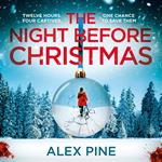 The Night Before Christmas: The brand new and most chilling book yet in the bestselling British detective crime fiction series, for fans of James Patterson: Book 4 (DI James Walker series) (DI James Walker series, Book 4)