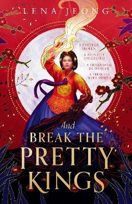And Break the Pretty Kings - Lena Jeong - cover