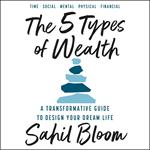 The 5 Types of Wealth