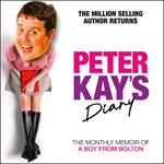 Peter Kay’s Diary: The Monthly Memoir of a Boy from Bolton