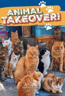 Animal takeover!: Fluency 9 - Ben Hubbard - cover