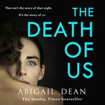 The Death of Us: ‘Impossibly accomplished’ CHRIS WHITAKER, Sunday Times bestselling author of ALL THE COLOURS OF THE DARK