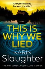 This is Why We Lied (The Will Trent Series, Book 12)