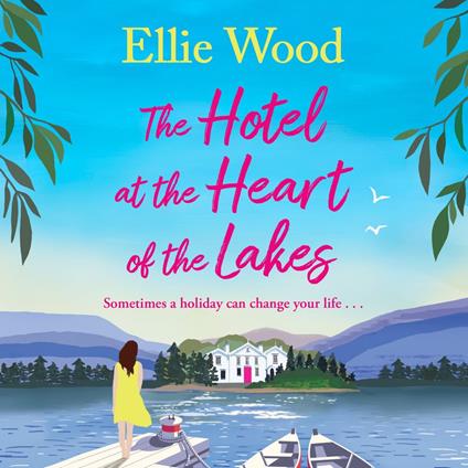The Hotel at the Heart of the Lakes