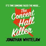 The Concert Hall Killer: Can you put the pieces together so solve this cosy crime novel puzzle? (Bingo Hall Detectives Book 3)