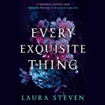 Every Exquisite Thing: The most seductive new sapphic YA dark academia thriller of 2023