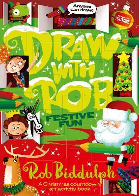 Draw With Rob: Festive Fun - Rob Biddulph - cover